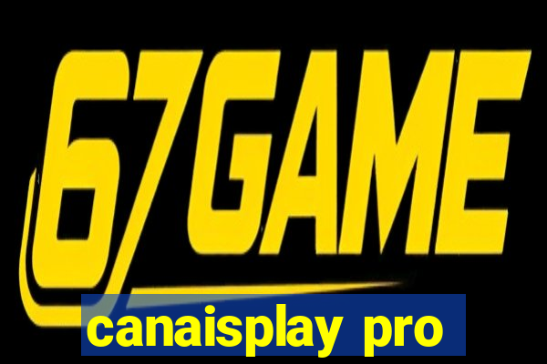 canaisplay pro